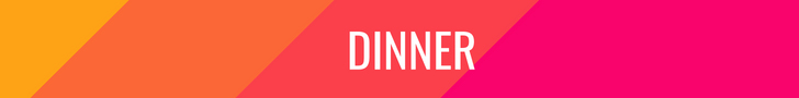 Dinner